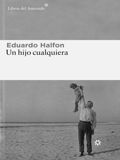 Title details for Un hijo cualquiera by Eduardo Halfón - Available